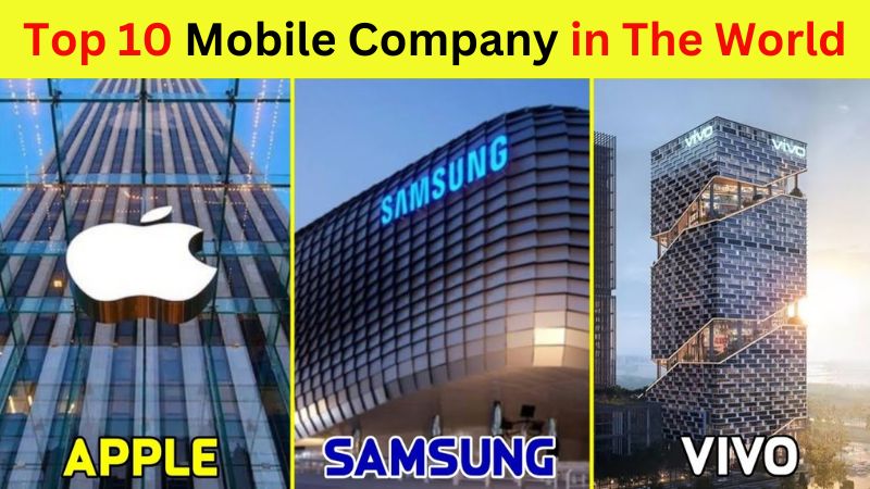 Top 10 Best Mobile Phone Company in The World 2024